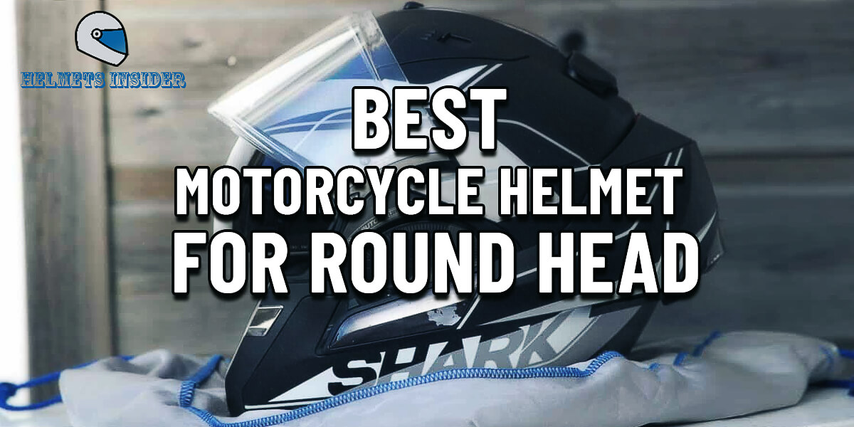 best motorcycle helmet for round head reviews