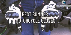 Best Motorcycle Summer Gloves Review