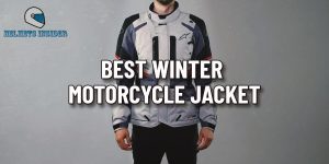 5 Best Winter Motorcycle Jacket Reviews